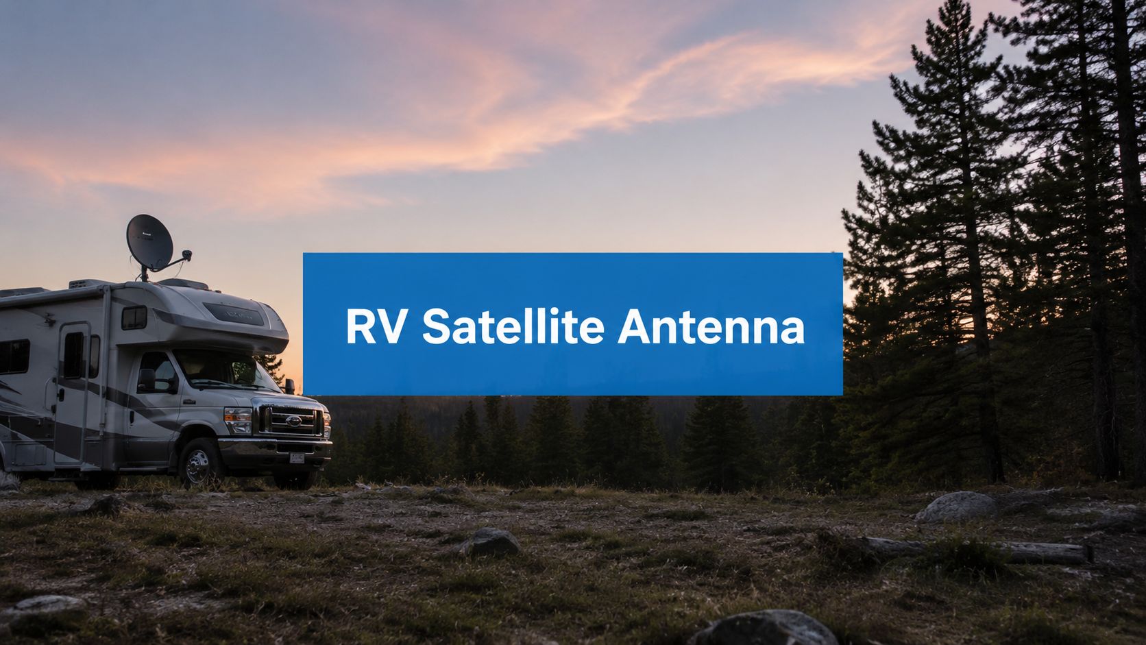 Best Portable Satellite Antenna for RV: 2026 Guide