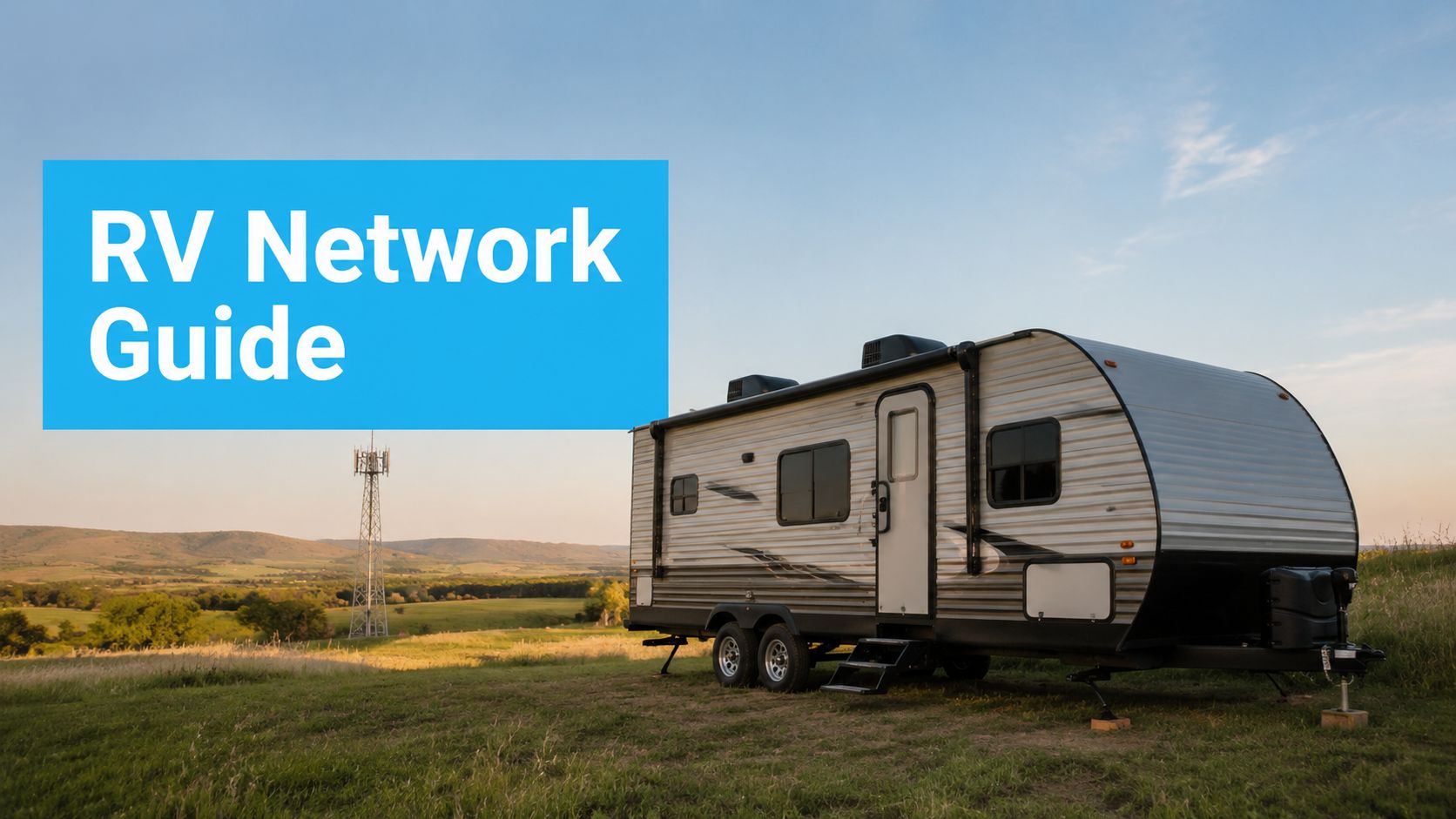 Cellular Network Comparison for RV and Rural Internet