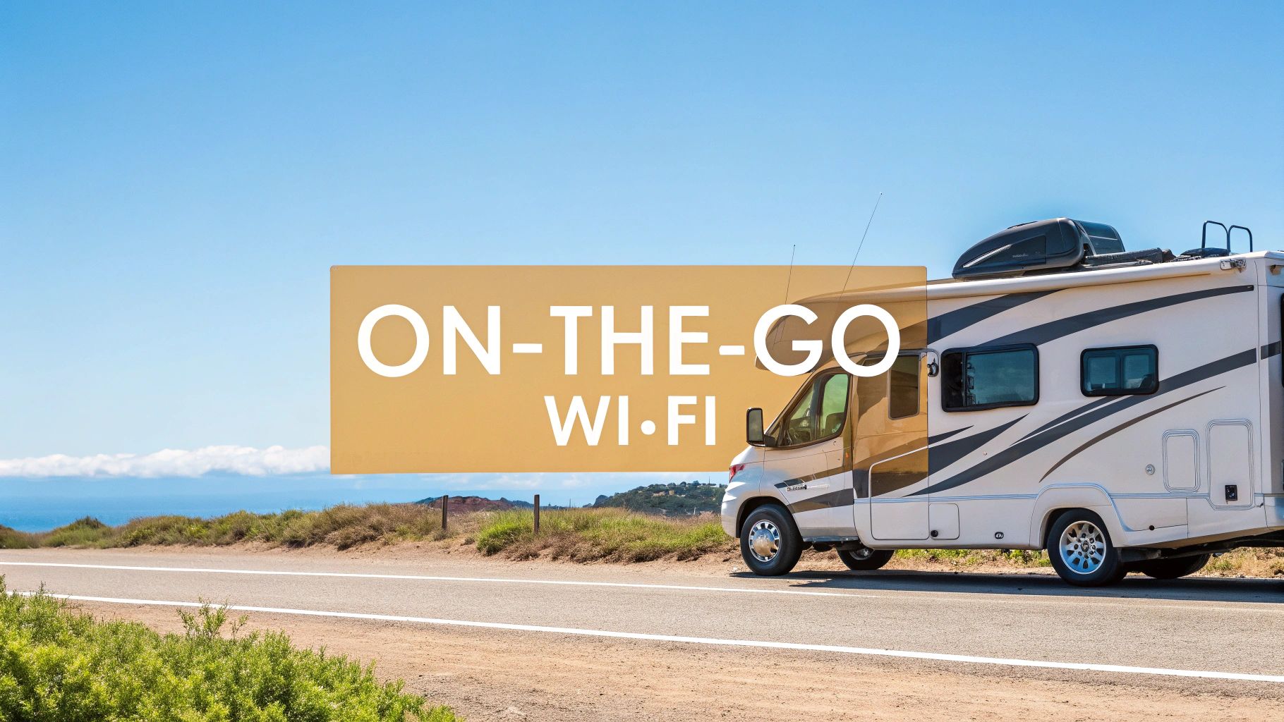 Top RV Mobile WiFi Solutions for 2025 – Stay Connected On the Road - SwiftNetllc